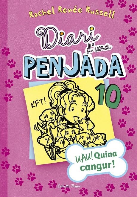 Diari d'una Penjada 10. UAU! Quina cangur! | 9788491371106 | Russell, Rachel Renée | Llibres.cat | Llibreria online en català | La Impossible Llibreters Barcelona