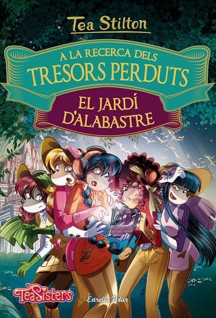 A la recerca dels tresors perduts: El jardí d'alabastre | 9788491372547 | Stilton, Tea | Llibres.cat | Llibreria online en català | La Impossible Llibreters Barcelona