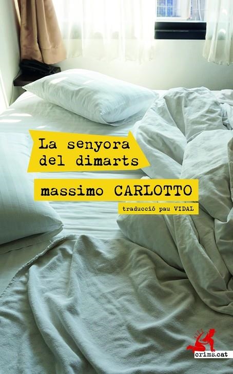 La senyora del dimarts | 9788417847531 | Carlotto, Massimo | Llibres.cat | Llibreria online en català | La Impossible Llibreters Barcelona