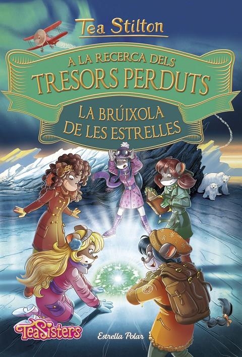 A la recerca dels tresors perduts. La brúixola de les estrelles | 9788491375197 | Stilton, Tea | Llibres.cat | Llibreria online en català | La Impossible Llibreters Barcelona