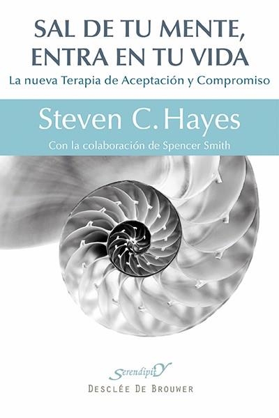 Sal de tu mente, entra en tu vida | 9788433026439 | Hayes, Steven C. | Llibres.cat | Llibreria online en català | La Impossible Llibreters Barcelona