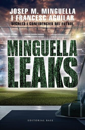 Minguella Leaks | 9788417759711 | Minguella Llobet, Josep Maria/Aguilar Arias, Francesc | Llibres.cat | Llibreria online en català | La Impossible Llibreters Barcelona