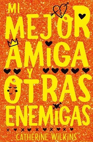 Mi mejor amiga y otras enemigas | 9788468347400 | Wilkins, Catherine | Llibres.cat | Llibreria online en català | La Impossible Llibreters Barcelona