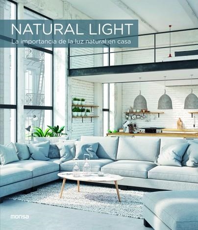 NATURAL LIGHT. La importancia de la luz natural en casa | 9788417557133 | Francesc Zamora | Llibres.cat | Llibreria online en català | La Impossible Llibreters Barcelona