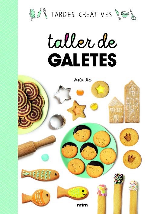 TALLER DE GALETES | 9788417165406 | Ita, Hélo- | Llibres.cat | Llibreria online en català | La Impossible Llibreters Barcelona
