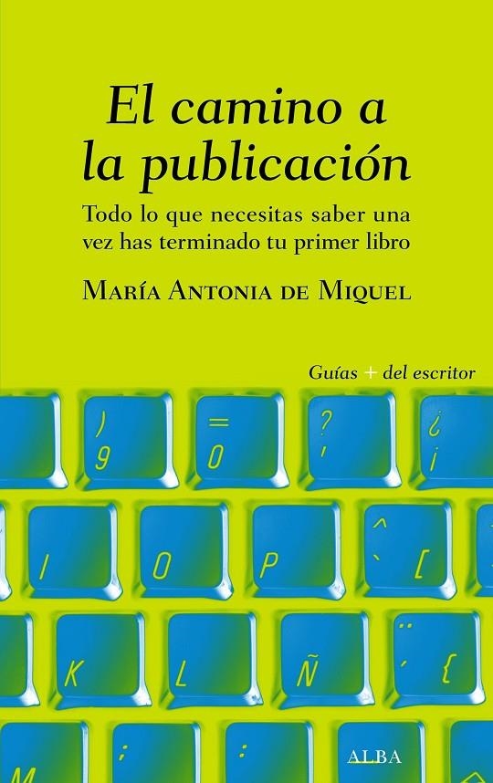 El camino a la publicación | 9788490656839 | de Miquel, María Antonia | Llibres.cat | Llibreria online en català | La Impossible Llibreters Barcelona