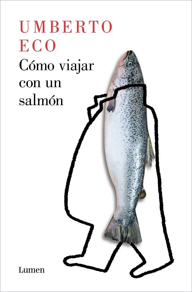 Cómo viajar con un salmón | 9788426407139 | Eco, Umberto | Llibres.cat | Llibreria online en català | La Impossible Llibreters Barcelona