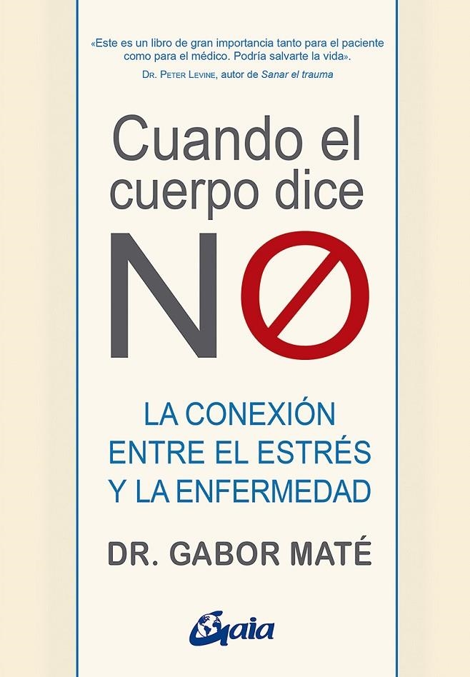 Cuando el cuerpo dice "NO" | 9788484458296 | Maté, Gabor | Llibres.cat | Llibreria online en català | La Impossible Llibreters Barcelona