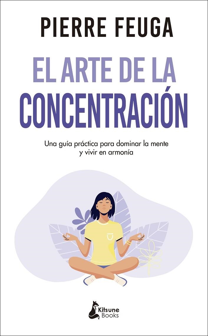 El arte de la concentración | 9788416788460 | Feuga, Pierre | Llibres.cat | Llibreria online en català | La Impossible Llibreters Barcelona