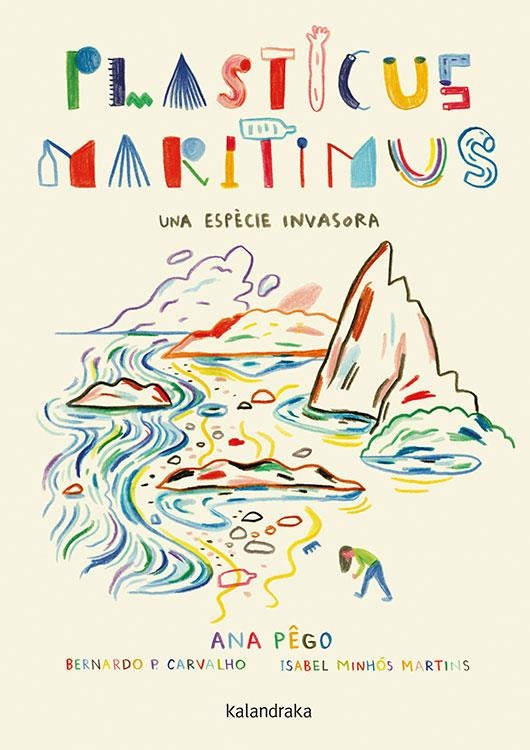 Plasticus maritimus. Una espècie invasora | 9788416804924 | Pêgo, Ana/Minhós Martins, Isabel | Llibres.cat | Llibreria online en català | La Impossible Llibreters Barcelona