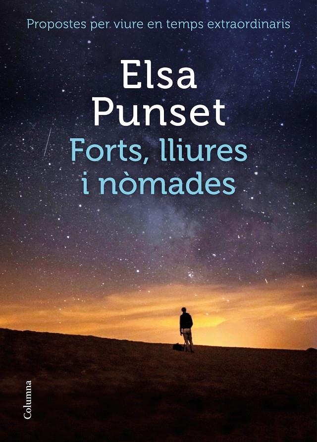 Forts, lliures i nòmades | 9788466427128 | Punset, Elsa | Llibres.cat | Llibreria online en català | La Impossible Llibreters Barcelona