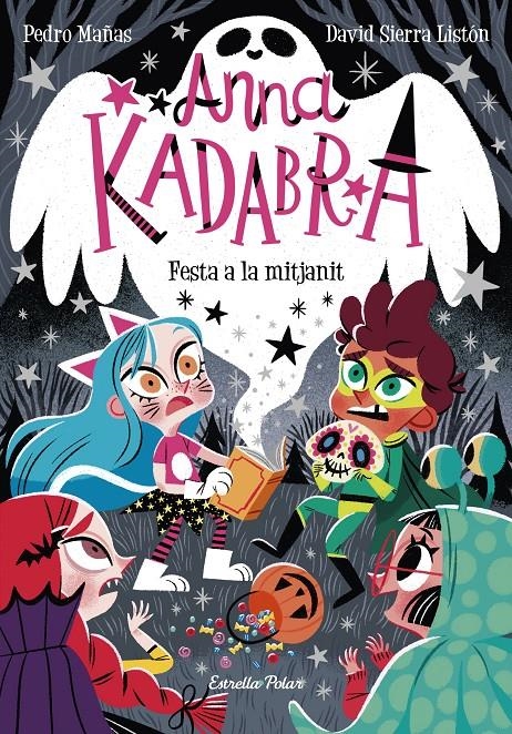 Anna Kadabra 4. Festa a la mitjanit | 9788418443060 | Mañas, Pedro / Sierra Listón, David | Llibres.cat | Llibreria online en català | La Impossible Llibreters Barcelona