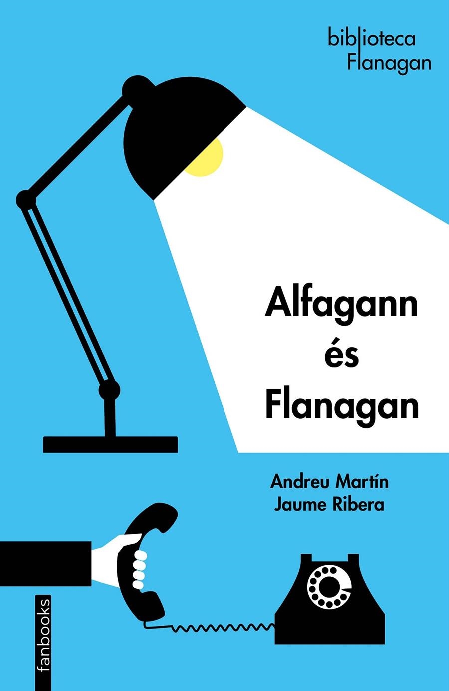 Alfagann és Flanagan | 9788418327131 | Martín / Jaume Ribera, Andreu | Llibres.cat | Llibreria online en català | La Impossible Llibreters Barcelona