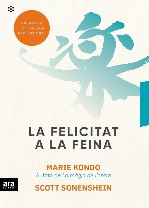 La felicitat a la feina | 9788417804497 | Kondo, Marie/Sonenshein, Scott | Llibres.cat | Llibreria online en català | La Impossible Llibreters Barcelona