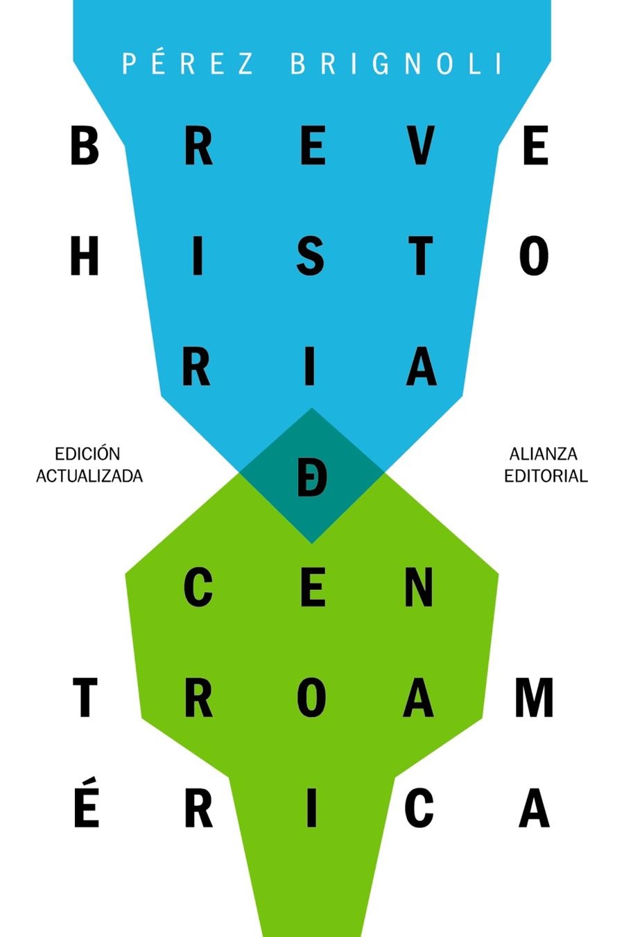 Breve historia de Centroamérica | 9788491811923 | Pérez Brignoli, Héctor | Llibres.cat | Llibreria online en català | La Impossible Llibreters Barcelona