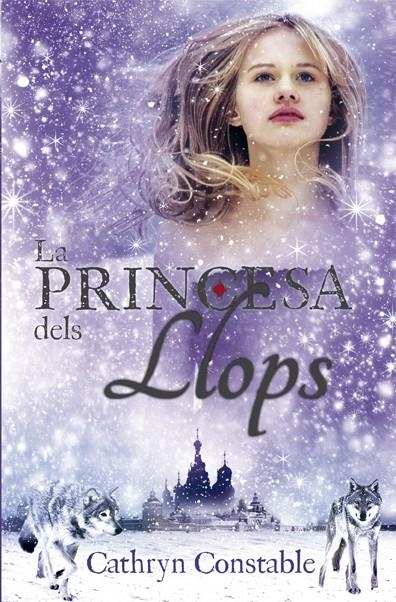 La princesa dels llops | 9788424668938 | Constable, Cathryn | Llibres.cat | Llibreria online en català | La Impossible Llibreters Barcelona