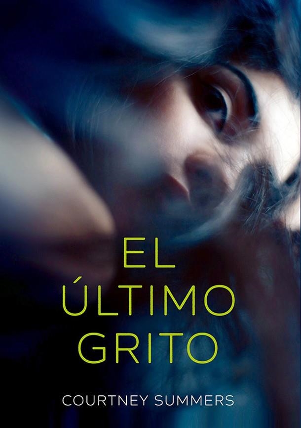 El último grito | 9788424666118 | Summers, Courtney | Llibres.cat | Llibreria online en català | La Impossible Llibreters Barcelona