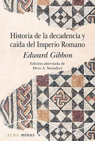 Historia de la decadencia y caída del Imperio romano | 9788490656877 | Gibbon, Edward | Llibres.cat | Llibreria online en català | La Impossible Llibreters Barcelona