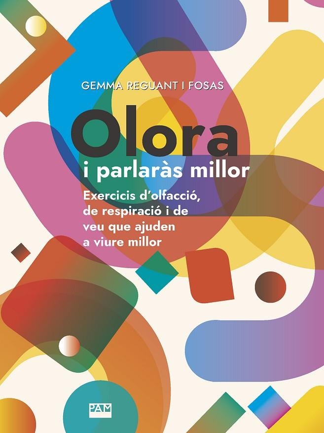 Olora i parlaràs millor | 9788491911135 | Reguant Fosas, Gemma | Llibres.cat | Llibreria online en català | La Impossible Llibreters Barcelona