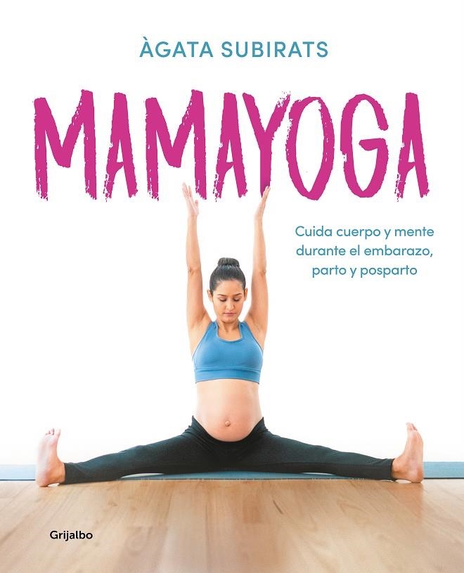 Mamayoga | 9788417752460 | Subirats, Àgata | Llibres.cat | Llibreria online en català | La Impossible Llibreters Barcelona