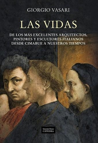 Las vidas de los más excelentes arquitectos, pintores y escultores italianos des | 9788437627366 | Vasari, Giorgio | Llibres.cat | Llibreria online en català | La Impossible Llibreters Barcelona