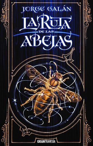 La ruta de las abejas | 9788412056068 | Galán, Jorge | Llibres.cat | Llibreria online en català | La Impossible Llibreters Barcelona