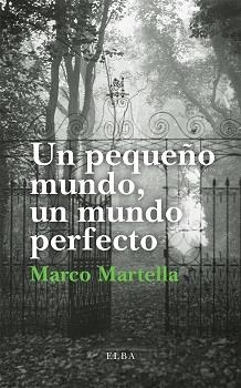 Un pequeño mundo, un mundo perfecto | 9788412107562 | Martella, Marco | Llibres.cat | Llibreria online en català | La Impossible Llibreters Barcelona