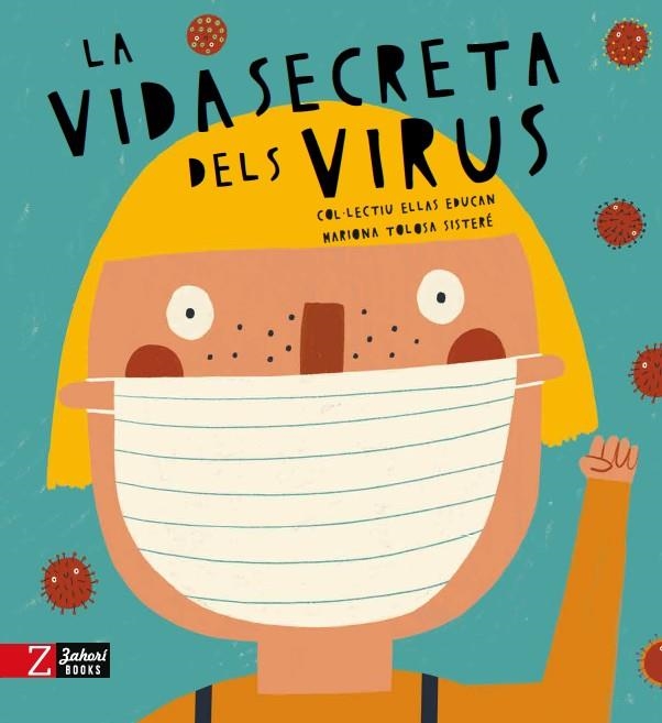 VIDA SECRETA DELS VIRUS, LA | 9788417374723 | COLECTIVO ELLAS EDUCAN | Llibres.cat | Llibreria online en català | La Impossible Llibreters Barcelona