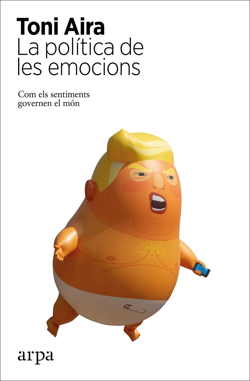 La política de les emocions | 9788417623586 | Aira, Toni | Llibres.cat | Llibreria online en català | La Impossible Llibreters Barcelona