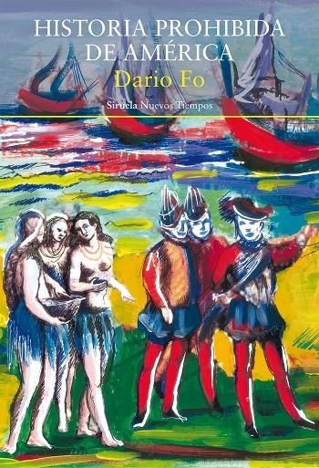 Historia prohibida de América | 9788418245558 | Fo, Dario | Llibres.cat | Llibreria online en català | La Impossible Llibreters Barcelona