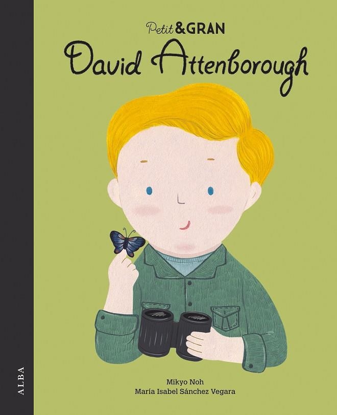 Petit & Gran David Attenborough | 9788490656853 | Sánchez Vegara, María Isabel | Llibres.cat | Llibreria online en català | La Impossible Llibreters Barcelona