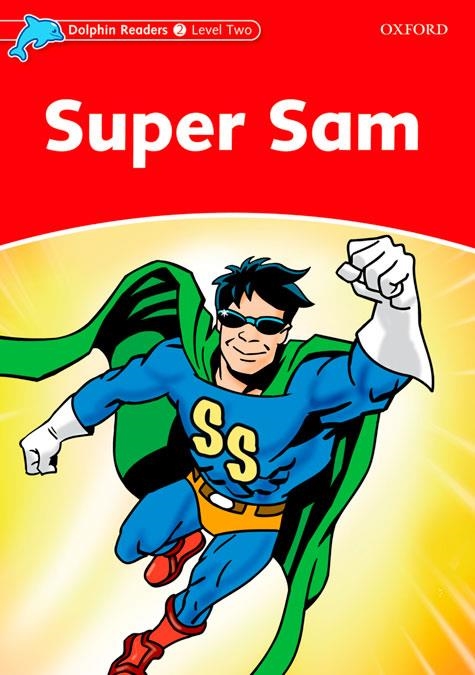 Dolphin Readers 2. Super Sam | 9780194400923 | Wright, Craig | Llibres.cat | Llibreria online en català | La Impossible Llibreters Barcelona