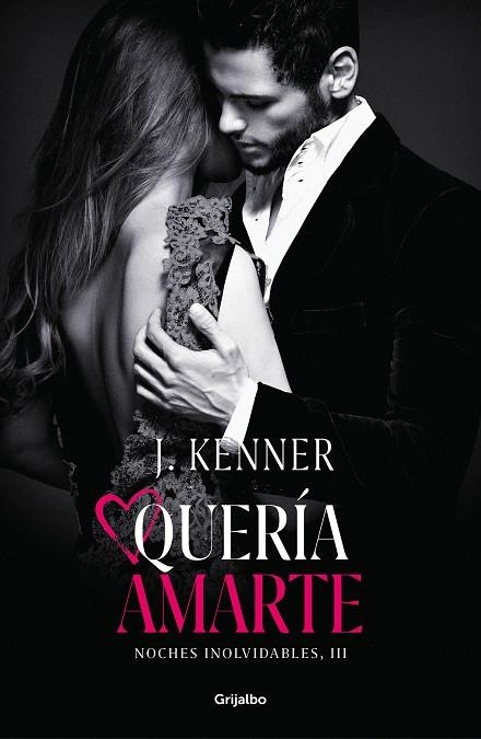 Quería amarte (Noches inolvidables 3) | 9788425358524 | Kenner, J. | Llibres.cat | Llibreria online en català | La Impossible Llibreters Barcelona