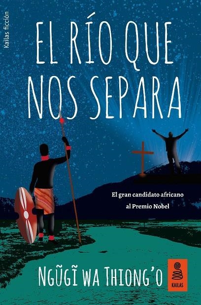 El r?o que nos separa | 9788416523948 | Wa Thiong'o, Ngugi | Llibres.cat | Llibreria online en català | La Impossible Llibreters Barcelona