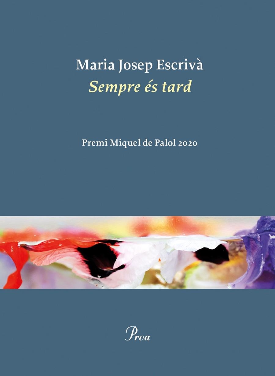 Sempre és tard | 9788475888545 | Escrivà Vidal, Maria Jopep | Llibres.cat | Llibreria online en català | La Impossible Llibreters Barcelona