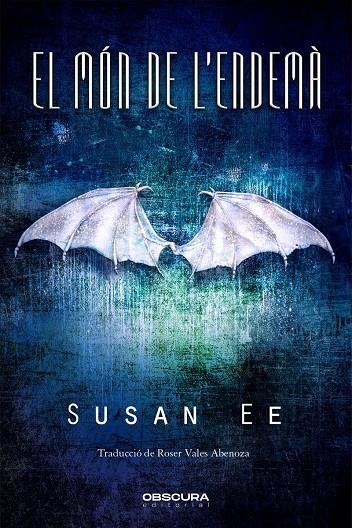 El món de l'endemà | 9788412165487 | Ee, Susan | Llibres.cat | Llibreria online en català | La Impossible Llibreters Barcelona