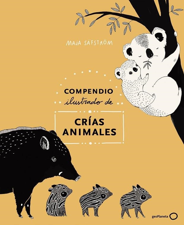 Compendio ilustrado de animales y sus crías | 9788408226000 | Säfström, Maja | Llibres.cat | Llibreria online en català | La Impossible Llibreters Barcelona