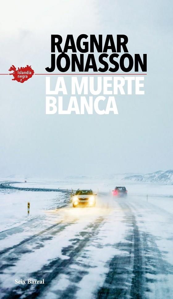 La muerte blanca (Serie Islandia Negra 2) | 9788432237089 | Jónasson, Ragnar | Llibres.cat | Llibreria online en català | La Impossible Llibreters Barcelona