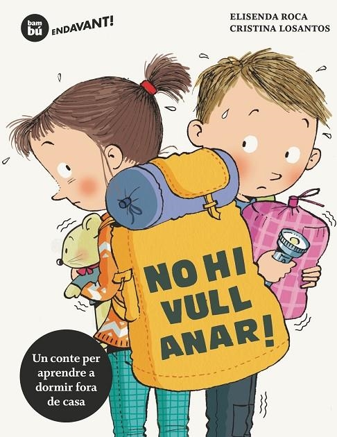 No hi vull anar! | 9788483435670 | Roca, Elisenda | Llibres.cat | Llibreria online en català | La Impossible Llibreters Barcelona