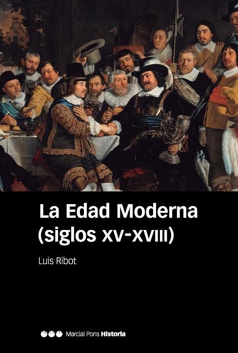 La Edad Moderna (siglos XV-XVIII) | 9788416662999 | Ribot García, Luis | Llibres.cat | Llibreria online en català | La Impossible Llibreters Barcelona