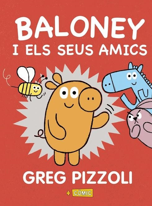 Baloney i els seus amics | 9788448950880 | Pizzoli, Greg | Llibres.cat | Llibreria online en català | La Impossible Llibreters Barcelona