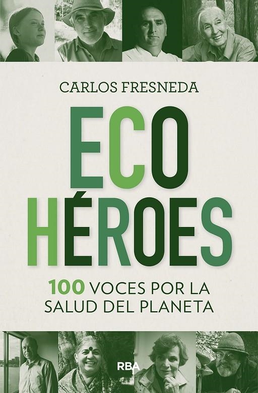 Ecohéroes. 100 voces por la salud del planeta | 9788491875680 | Fresneda Carlos | Llibres.cat | Llibreria online en català | La Impossible Llibreters Barcelona