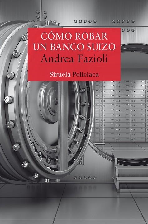 Cómo robar un banco suizo | 9788418245589 | Fazioli, Andrea | Llibres.cat | Llibreria online en català | La Impossible Llibreters Barcelona