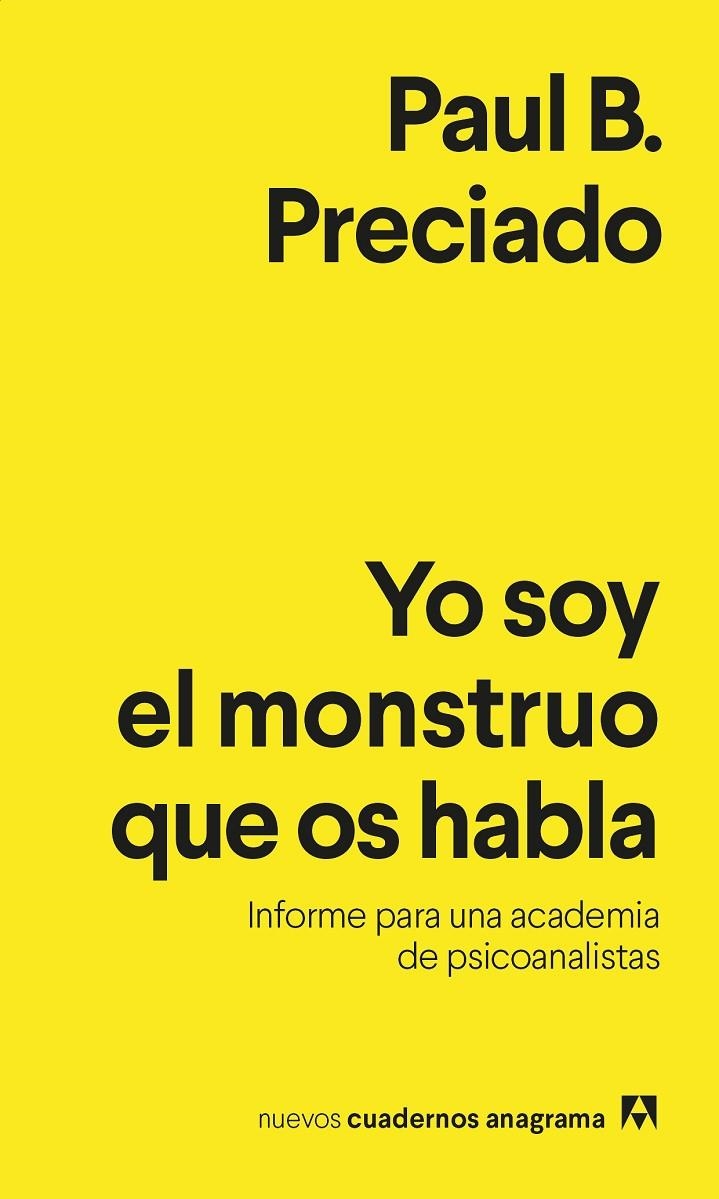 Yo soy el monstruo que os habla | 9788433916433 | Preciado, Paul B. | Llibres.cat | Llibreria online en català | La Impossible Llibreters Barcelona