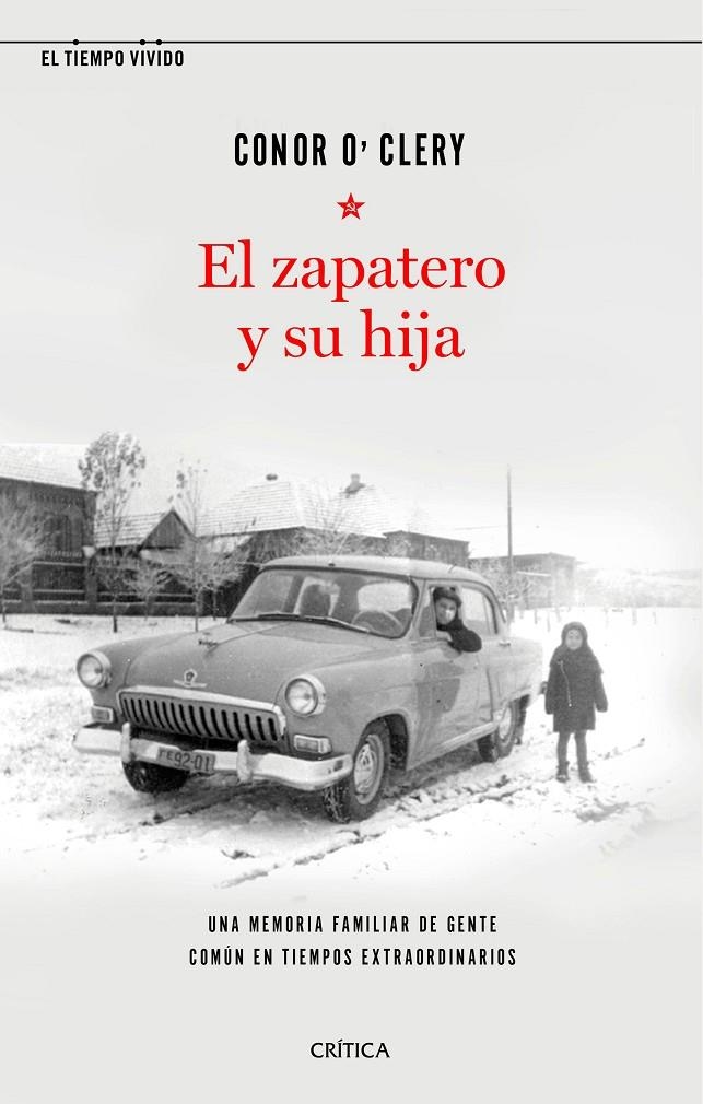 El zapatero y su hija. Una memoria familiar de gente común en tiempos extraordinarios | 9788491992448 | O'Clery, Conor | Llibres.cat | Llibreria online en català | La Impossible Llibreters Barcelona