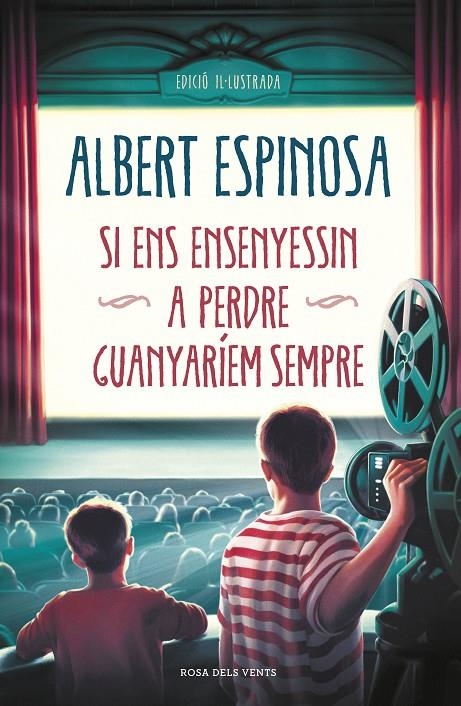 Si ens ensenyessin a perdre, guanyaríem sempre | 9788417909031 | Espinosa, Albert | Llibres.cat | Llibreria online en català | La Impossible Llibreters Barcelona