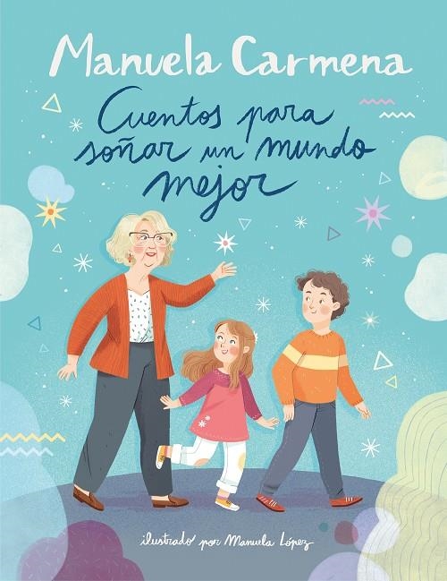 Cuentos para soñar un mundo mejor | 9788417921002 | Carmena, Manuela | Llibres.cat | Llibreria online en català | La Impossible Llibreters Barcelona