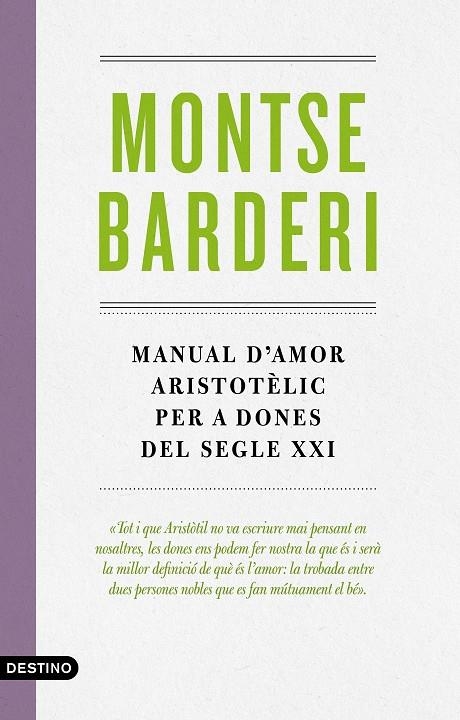 Manual d'amor aristotèlic per a dones del segle XXI | 9788497102988 | Barderi, Montse | Llibres.cat | Llibreria online en català | La Impossible Llibreters Barcelona