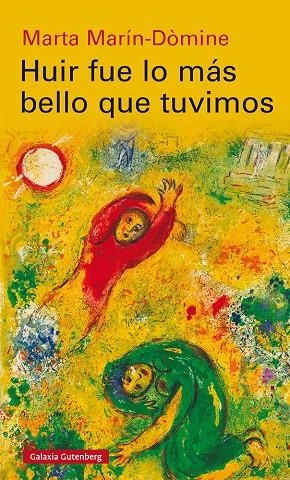 Huir fue lo más bello que tuvimos | 9788418218699 | Marín-Dòmine, Marta | Llibres.cat | Llibreria online en català | La Impossible Llibreters Barcelona