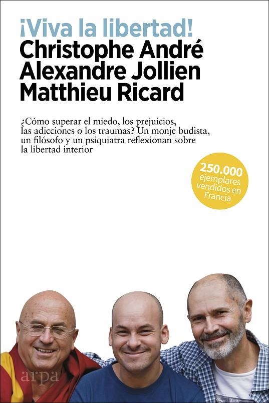 ¡Viva la libertad! | 9788417623593 | André, Christophe/Jollien, Alexandre/Ricard, Matthieu | Llibres.cat | Llibreria online en català | La Impossible Llibreters Barcelona